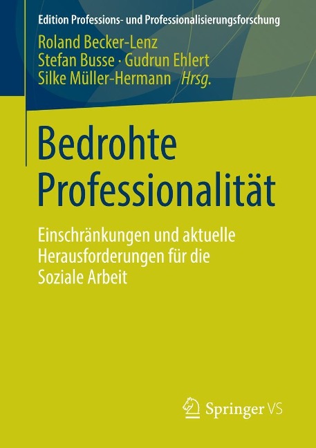 Bedrohte Professionalität - 
