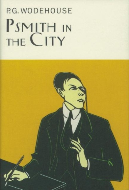 Psmith In The City - P. G. Wodehouse