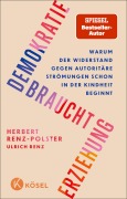 Cover-Bild zum Titel 'Demokratie braucht Erziehung' von 'Herbert Renz-Polster'