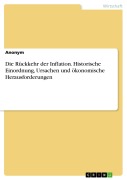 Cover-Bild zum Titel 'Die Rückkehr der Inflation. Historische Einordnung, Ursachen und ökonomische Herausforderungen' von ''