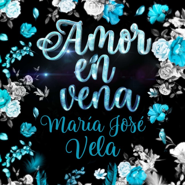 Amor en vena - María José Vela