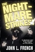 The Nightmare Strikes - John L. French