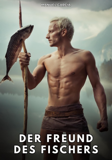 Der Freund des Fischers - Manuel García