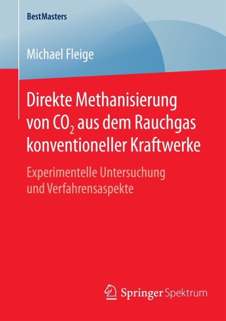 Direkte Methanisierung von CO2 aus dem Rauchgas konventioneller Kraftwerke - Michael Fleige