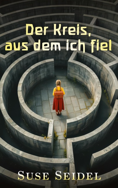 Der Kreis, aus dem ich fiel - Suse Seidel
