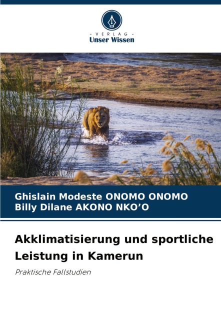 Akklimatisierung und sportliche Leistung in Kamerun - Ghislain Modeste Onomo Onomo, Billy Dilane Akono Nko'O