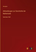 Cover-Bild zum Titel 'Abhandlungen zur Geschichte der Mathematik' von 'Anonym'
