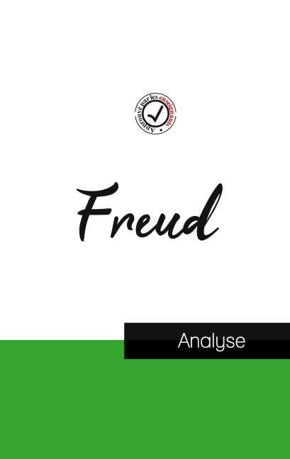 Sigmund Freud (étude et analyse complète de sa pensée) - Sigmund Freud