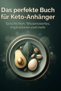 Cover-Bild zum Titel 'Das perfekte Buch für Keto-Anhänger' von 'Julian Schmitt'
