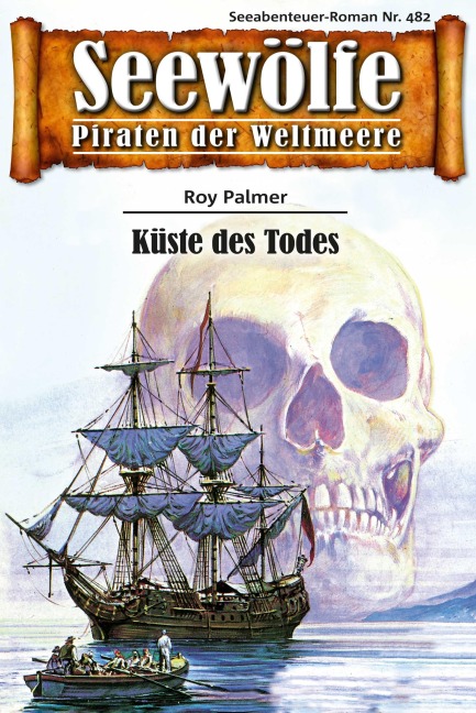 Seewölfe - Piraten der Weltmeere 482 - Roy Palmer