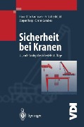 Cover-Bild zum Titel 'Sicherheit bei Kranen' von 'Jürgen Koop, Hans-Otto Hannover, Fritz Mechtold, Dieter Lenzkes'