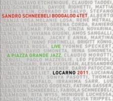 Live a Piazza Grande Jazz - Sandro Boogaloo tet Schneebeli