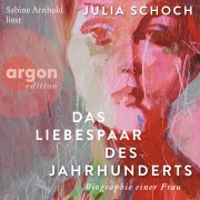 Cover-Bild zum Titel 'Das Liebespaar des Jahrhunderts' von 'Julia Schoch'