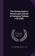 The Entomologist's Record and Journal of Variation Volume v.33 (1921) - 