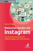 Cover-Bild zum Titel 'Bekannter werden mit Instagram' von 'Dennis Tröger'