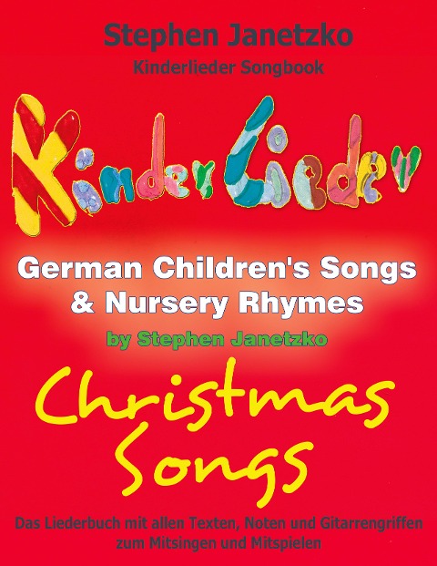 Kinderlieder Songbook - German Children's Songs & Nursery Rhymes - Christmas Songs - Stephen Janetzko
