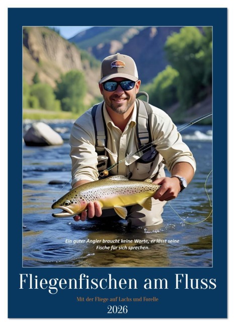 Fliegenfischen am Fluss (Wandkalender 2026 DIN A2 hoch), CALVENDO Monatskalender - Torsten Irmer