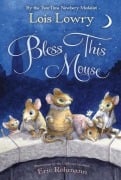 Cover-Bild zum Titel 'Bless This Mouse' von 'Lois Lowry'