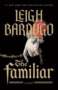 Cover-Bild zum Titel 'The Familiar' von 'Leigh Bardugo'