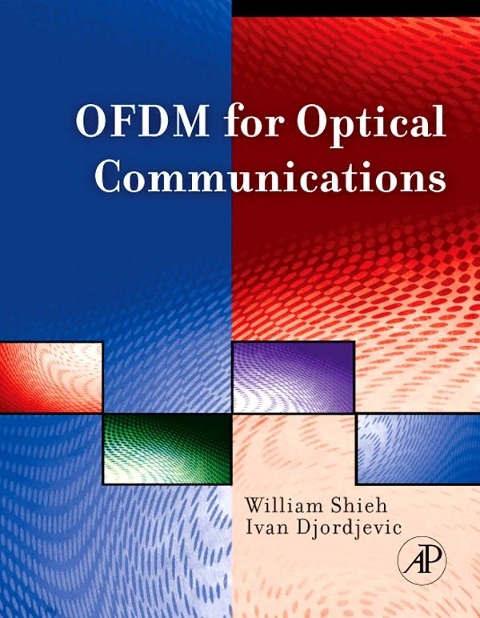 OFDM for Optical Communications - William Shieh, Ivan B. Djordjevic