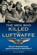 Cover-Bild zum Titel 'Men Who Killed the Luftwaffe' von 'Lt Col Stout'