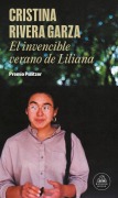 Cover-Bild zum Titel 'El invencible verano de Liliana' von 'Cristina Rivera Garza'