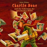 Cover-Bild zum Titel 'Charlie Bone und das Geheimnis der sprechenden Bilder - Charlie Bone, Teil 1' von 'Jenny Nimmo'