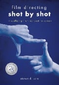 Cover-Bild zum Titel 'Film Directing: Shot by Shot' von 'Steve D. Katz'