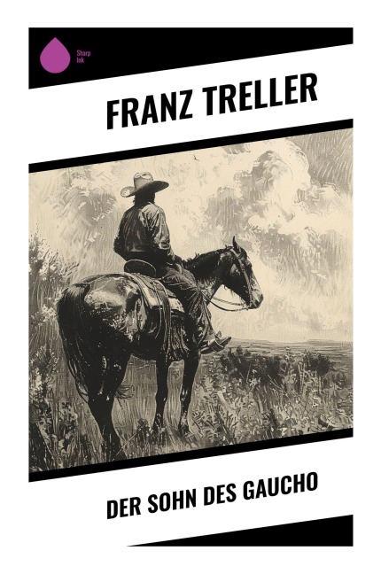 Der Sohn des Gaucho - Franz Treller