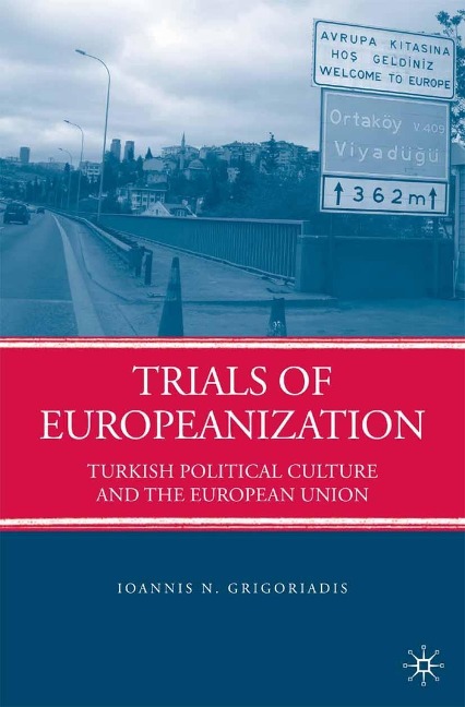 Trials of Europeanization - I. Grigoriadis