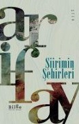 Cover-Bild zum Titel 'Siirimin Sehirleri' von 'Arif Ay'