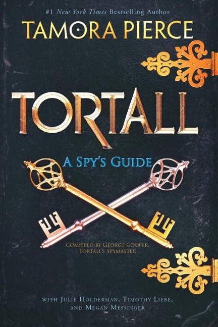 Tortall: A Spy's Guide - Tamora Pierce, Julie Holderman, Timothy Liebe, Megan Messinger