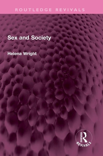 Sex and Society - Helena Wright