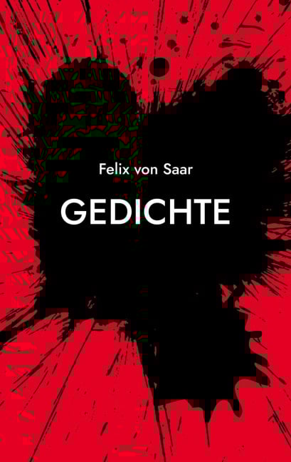 Gedichte - Felix von Saar