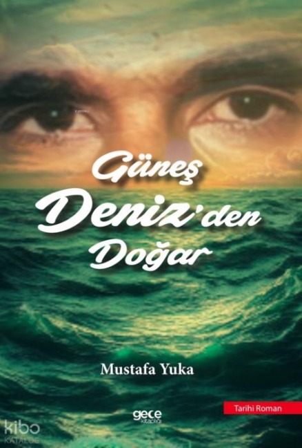 Günes Denizden Dogar - Mustafa Yuka