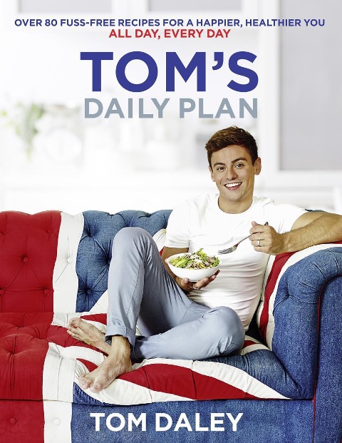 Tom's Daily Plan - Tom Daley