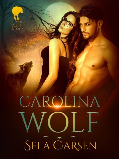 Carolina Wolf (Carolina Wolves, #1) - Sela Carsen