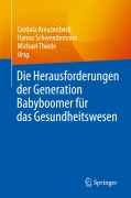 Cover-Bild zum Titel 'Die Herausforderungen der Generation Babyboomer für das Gesundheitswesen' von ''