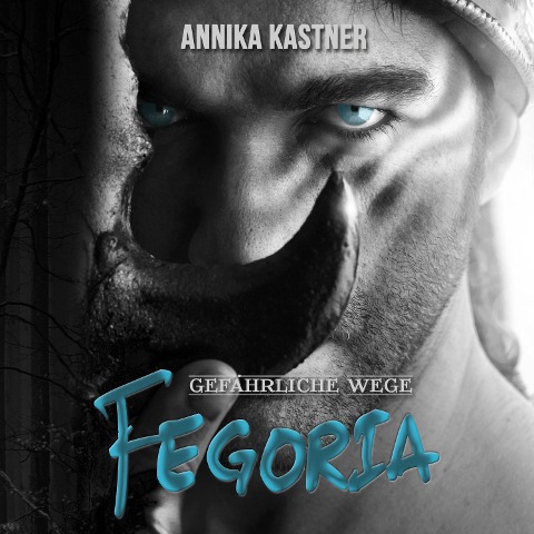 Fegoria 2 - Annika Kastner