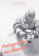 Cover-Bild zum Titel 'Fotografen am Himmel' von 'Felix Frey, Lukas Gerber'