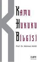 Kamu Hukuku Bilgisi - Mehmet Tanju Akad
