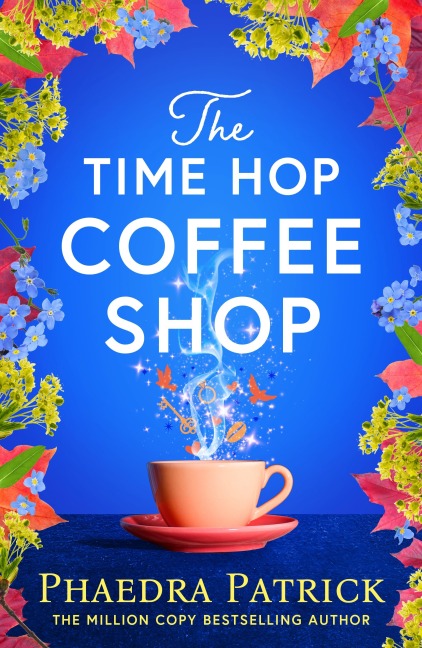 The Time Hop Coffee Shop - Phaedra Patrick
