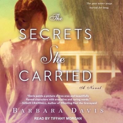 The Secrets She Carried Lib/E - Barbara Davis