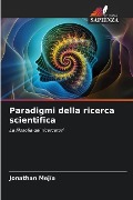 Paradigmi della ricerca scientifica - Jonathan Mejía