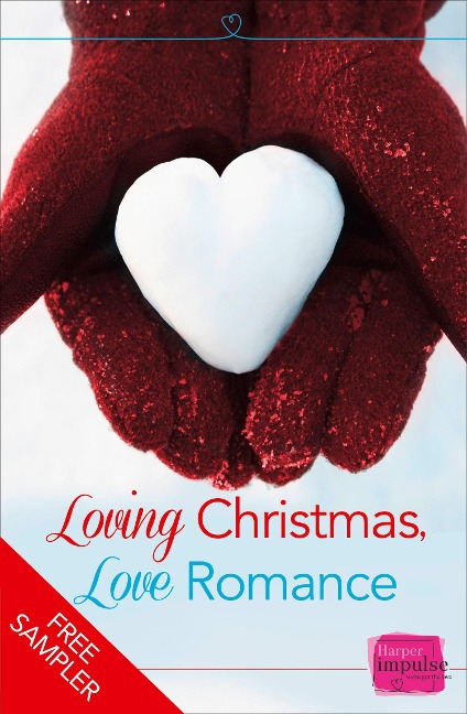 Loving Christmas, Love Romance (A Free Sampler) - Sophie Pembroke, Erin Lawless, Lorraine Wilson, Sun Chara, Brigid Coady
