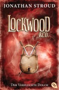 Cover-Bild zum Titel 'Lockwood & Co. - Der Verfluchte Dolch' von 'Jonathan Stroud'