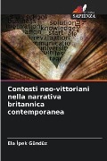 Contesti neo-vittoriani nella narrativa britannica contemporanea - Ela ¿pek Gündüz