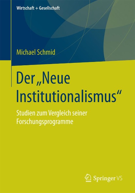 Der "Neue Institutionalismus" - Michael Schmid