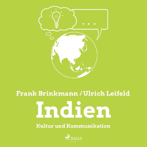 Indien - Kultur und Kommunikation (Ungekürzt) - Frank Brinkmann, Ulrich Leifeld