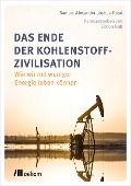 Cover-Bild zum Titel 'Das Ende der Kohlenstoff-Zivilisation' von 'Samuel Alexander, Joshua Floyd'